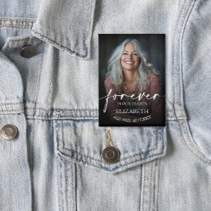 Schöne Für immer in unseren Herzen Foto-Gedenkbutt Button