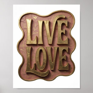 Schöne Gold LIVE LOVE Custom Design Poster