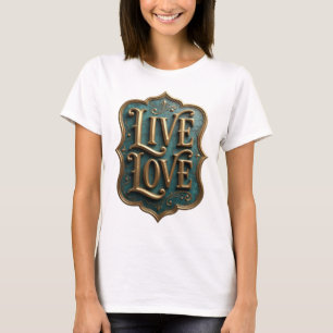 Schöne Gold LIVE LOVE künstlerisches Motiv T-Shirt