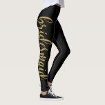 Schöne Goldmedaille Glitzer Calligraphy Bridesmaid Leggings<br><div class="desc">Beautiful Gold Glitzer Calligraphy Bridesmaid Leggings</div>