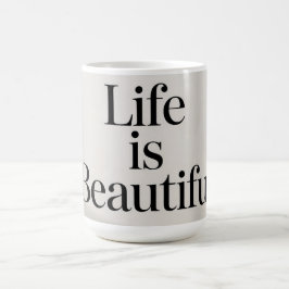 Schöne Lebens Kaffeetasse