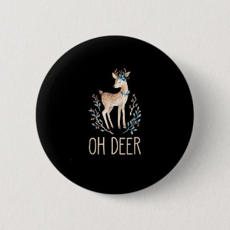 Schöne lustige Hirsche Oh Hirsch modernes Design Button