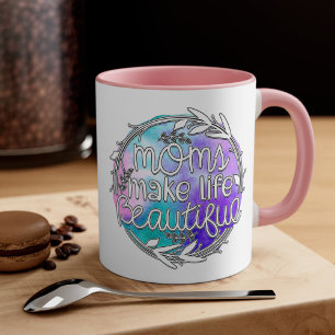 Schöne Momente - Mamas machen das Leben zu einer w Tasse