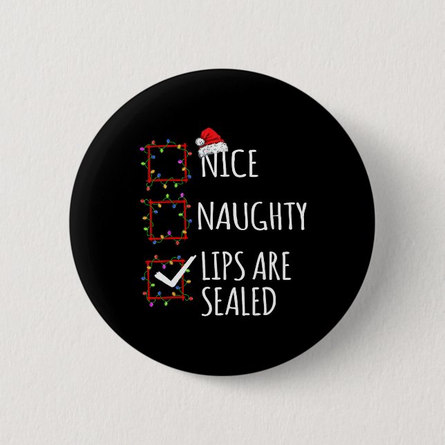 Schöne Naughty Lippen sind versiegelt Weihnachtsli Button (Vorderseite)