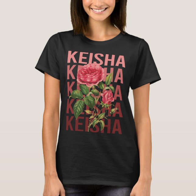 Schöne Rose - Keisha Name T-Shirt (Vorderseite)