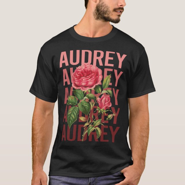 Schöne Rose - Name Audrey T-Shirt (Vorderseite)