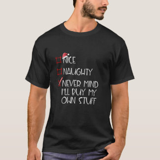 Schöne Schlimme Egal Ich Kaufe Mir Mein Eigenes Ze T-Shirt