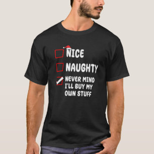 Schöne Schlimme Egal Ich Kaufe Mir Meines Zeug Chr T-Shirt