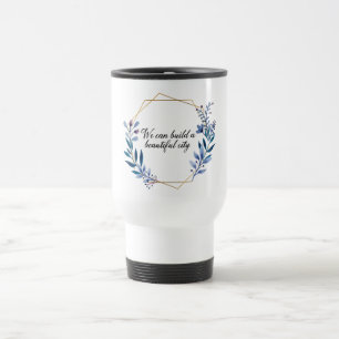 Schöne Stadt Godspell Zitat-Reise-Tasse Reisebecher
