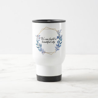 Schöne Stadt Godspell Zitat-Reise-Tasse Reisebecher