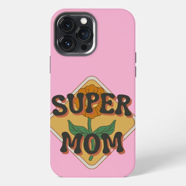 schöne Supermuttideen iPhone 13 Pro Max Hülle (Rückseite)