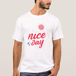 Schöne Tage T-Shirt