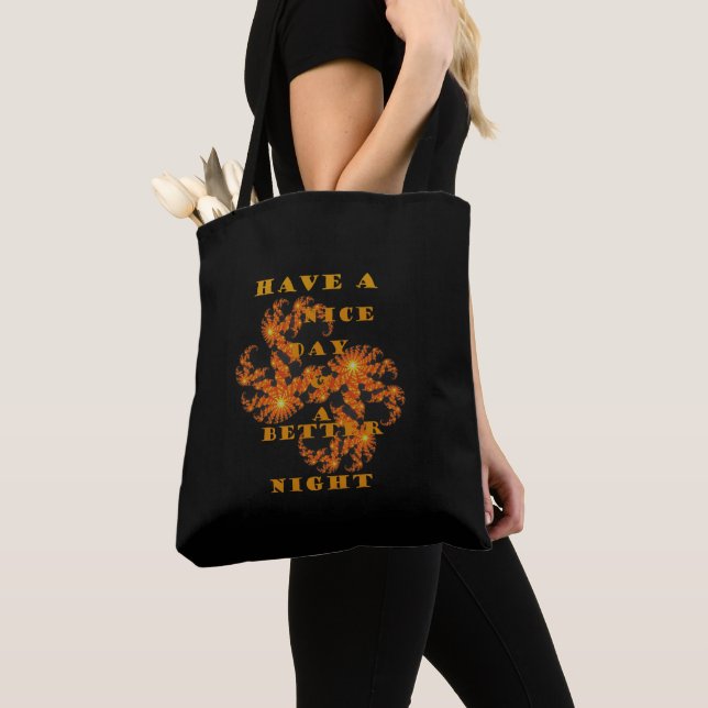 Schöne Tage und eine bessere Nacht Tasche (Von Nahem)