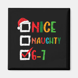 Schöne Unartige 6 7 Meme 67 Weihnachten Sechs Sieb Magnet