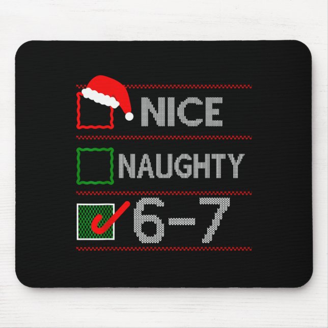 Schöne Unartige 6 7 Meme 67 Weihnachten Sechs Sieb Mousepad (Vorne)