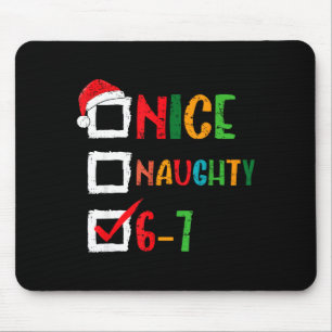 Schöne Unartige 6 7 Meme 67 Weihnachten Sechs Sieb Mousepad