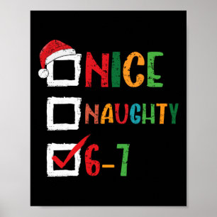Schöne Unartige 6 7 Meme 67 Weihnachten Sechs Sieb Poster