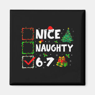 Schöne Unartige 6 7 Meme 6 7 Weihnachten Sechs Sie Magnet