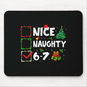 Schöne Unartige 6 7 Meme 6 7 Weihnachten Sechs Sie Mousepad