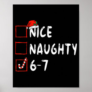 Schöne Unartige 6 7 Meme 6 7 Weihnachten Sechs Sie Poster