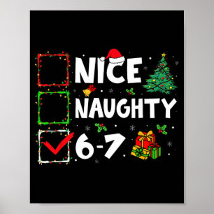 Schöne Unartige 6 7 Meme 6 7 Weihnachten Sechs Sie Poster