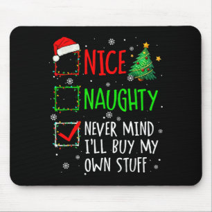 Schöne Unartige Egal Ich Kaufe Mein Eigenes Zeug C Mousepad