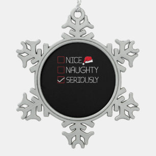 Schöne Unartige Ernsthaft Weihnachten Moderner Sti Schneeflocken Zinn-Ornament