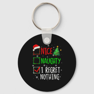 Schöne Unartige Ich Bedauere Nichts Weihnachtslist Schlüsselanhänger