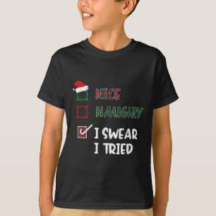 Schöne Unartige Ich schwöre ich habe es versucht F T-Shirt