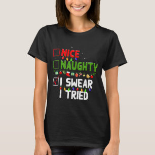 Schöne Unartige Ich schwöre Ich habe es versucht F T-Shirt