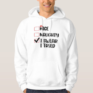 Schöne Unartige Ich schwöre Ich habe es versucht W Hoodie