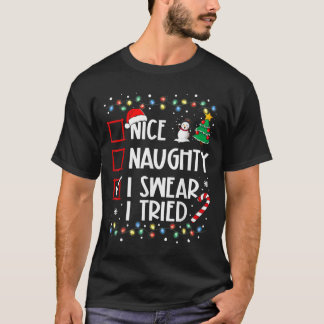 Schöne Unartige Ich schwöre Ich habe es versucht W T-Shirt