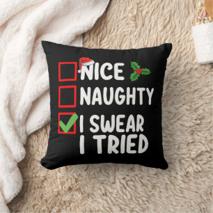 Schöne Unartige Ich schwöre Ich habe Weihnachtslis Kissen
