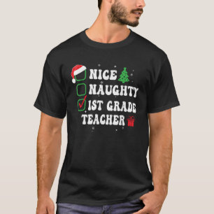 Schöne unartige Liste der 1. Klasse Lehrer Weihnac T-Shirt