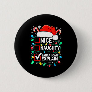 Schöne unartige Santa ich kann erklären Shirt lust Button