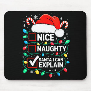 Schöne unartige Santa ich kann erklären Shirt lust Mousepad