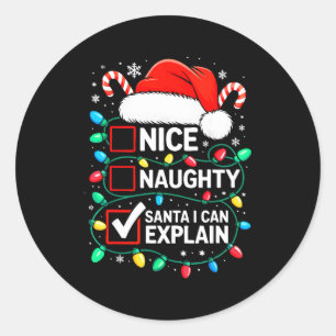 Schöne unartige Santa ich kann erklären Shirt lust Runder Aufkleber