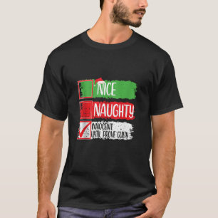 Schöne Unartige Unschuldige Bis Zum Beweis Der Sch T-Shirt
