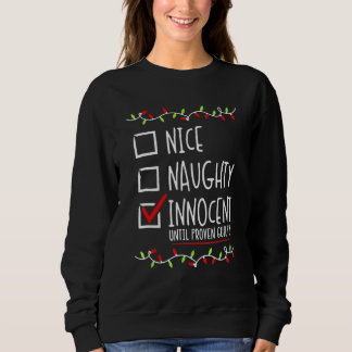 Schöne Unartige Unschuldige Bis Zum Beweis Des Geg Sweatshirt