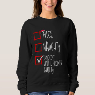 Schöne Unartige Unschuldige Bis Zum Beweis Des Geg Sweatshirt