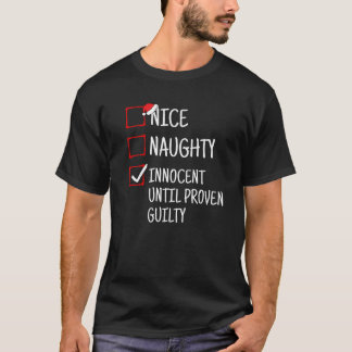 Schöne Unartige Unschuldige Bis Zum Beweis Des Geg T-Shirt