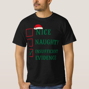 Schöne Unartige Unzureichende Beweise Weihnachten T-Shirt