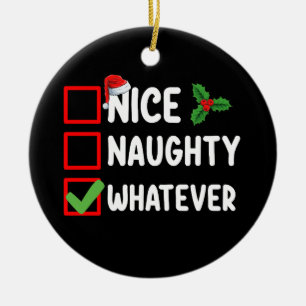 Schöne Unartige Was auch immer Lustige Weihnachtsl Keramik Ornament