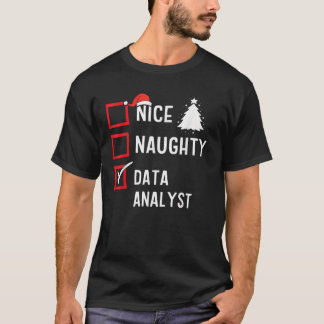 Schöne unartige Weihnachten Datenanalytiker Lustig T-Shirt
