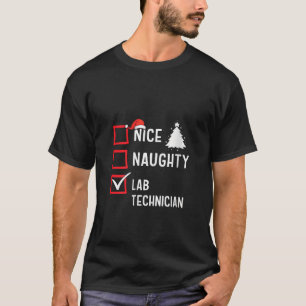 Schöne unartige Weihnachten Labortechniker Lustige T-Shirt
