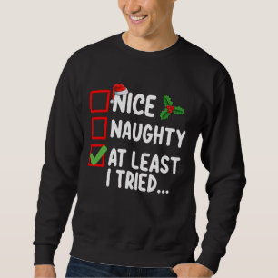 Schöne Unartige Wenigstens Habe Ich Versucht Weihn Sweatshirt