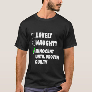 Schöne, unschuldig bis zum Beweis der Schuld Chris T-Shirt