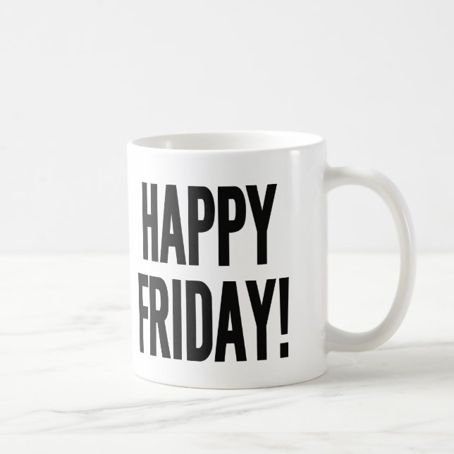 SCHÖNEN FREITAG! KAFFEETASSE (Rechts)