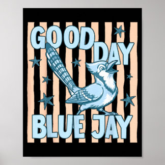 Schönen Tag Blaue Jay Niedlicher Retro-Vogel Grafi Poster