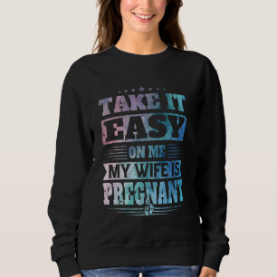 Schonend Behandeln Meine Frau Ist Schwanger Lustig Sweatshirt
